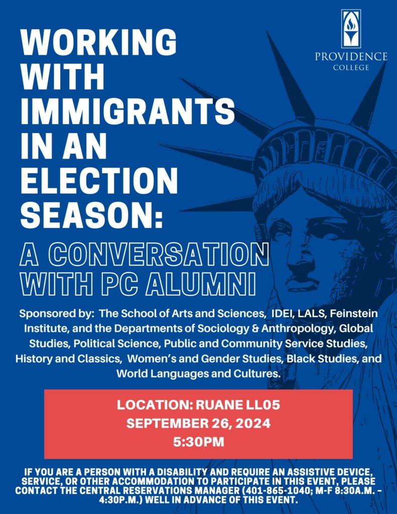 blue background with white text; "Working with immigrants in an election season: a conversation with pc alumni", red box below with white text: "location, ruane LL05, September 26, 2024, 5:30pm"