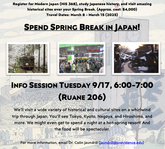 SPEND SPRING BREAK IN JAPAN! INFO SESSION TUESDAY 9/17, 6:00-7:00 (RUANE 206) Poster with three images of Japan