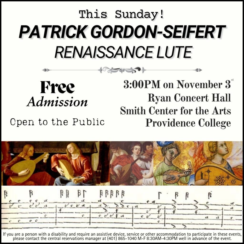 Patrick Gordon-Seifert Renaissance Lute Recital at 3pm in Ryan Concert Hall