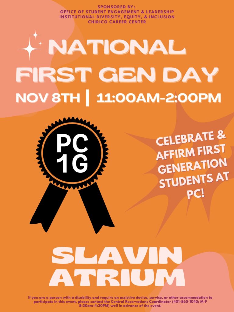 Orange poster for: Celebrate First Gen Day Friday November 8th in the Slavin Atrium from 11 am - 2 pm