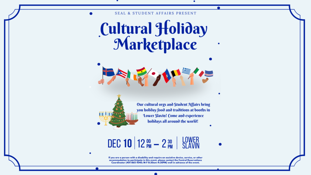 White background with blue border with flags representing various countries regarding the Cultural Holiday Marketplace event on December 10 from noon-2:30pm in lower Slavin Center. 