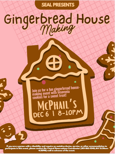 Pink background with picture of brown gingerbread house and various shaped Christmas cookies for Gingerbread House Making event tomorrow (12/6) from 8-10pm in McPhail's. 