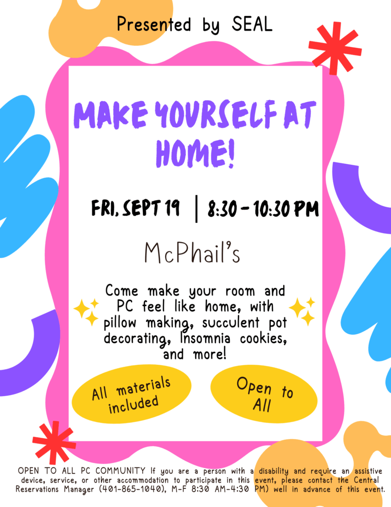Make Yourself at Home event poster in McPhail's from 8:30 to 10:30 PM on Friday, September 19th. Materials and Insomnia cookies provided!