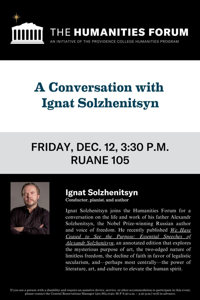 Humanities Forum poster of guest speaker Ignat Solzhenitsyn