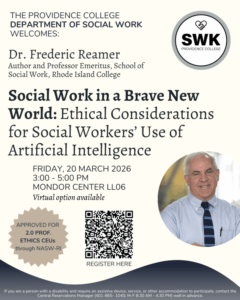 Workshop on ethics and artificial intelligence with Dr. Frederic Reamer on March 20 from 3-5pm.