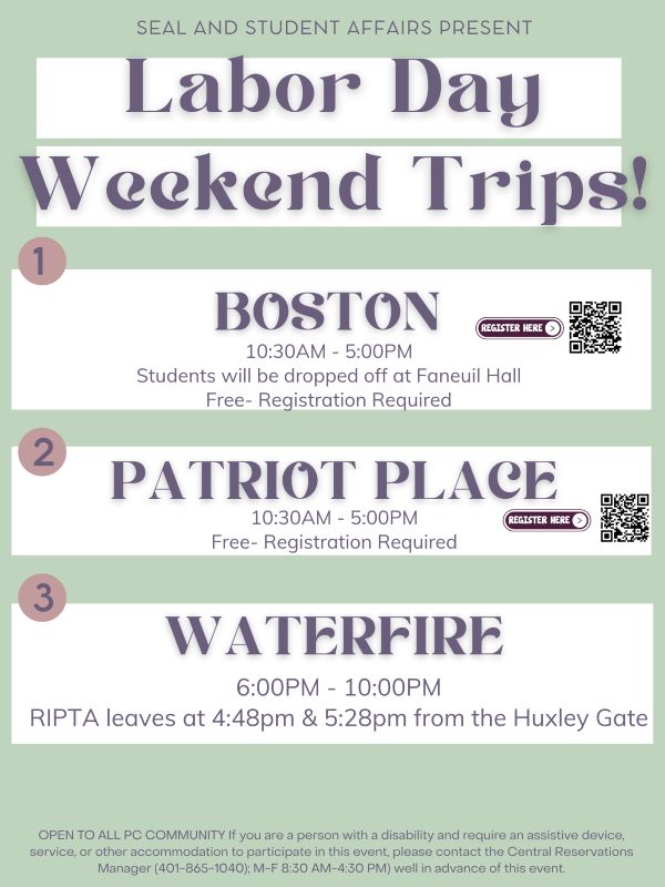 Labor Day Weekend Trips- Boston & Patriots Place from 10:30am-5pm - Registration required. Waterfire 6pm-10pm RIPTA Transportation