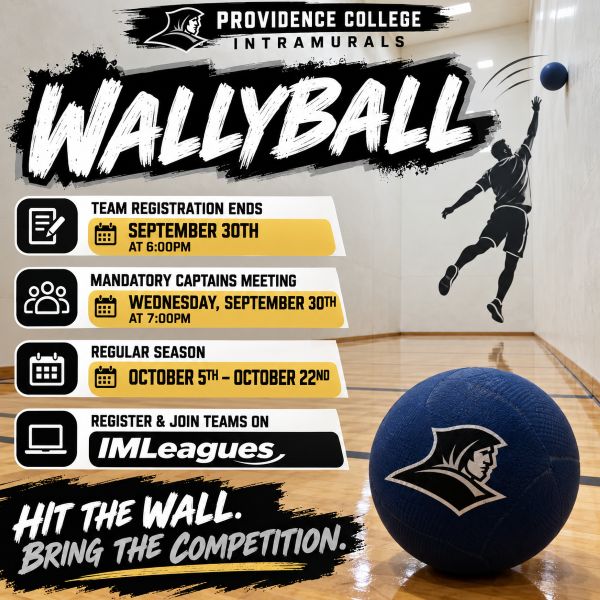 Providence College Intramurals Wallyball promotional graphic featuring a player hitting a ball against a gym wall. Team registration ends September 30 at 6:00 PM, with a mandatory captains meeting September 30 at 7:00 PM. The regular season runs October 5–22. Students can register and join teams on IMLeagues.
