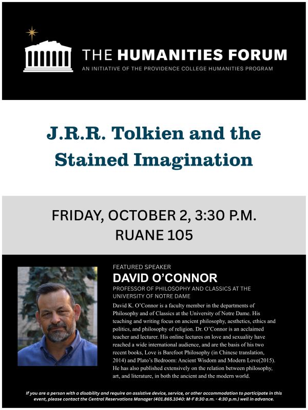 Humanities Forum event poster for “J.R.R. Tolkien and the Stained Imagination,” featuring speaker David O’Connor, Professor of Philosophy and Classics at the University of Notre Dame. The event is Friday, October 2 at 3:30 p.m. in Ruane 105.