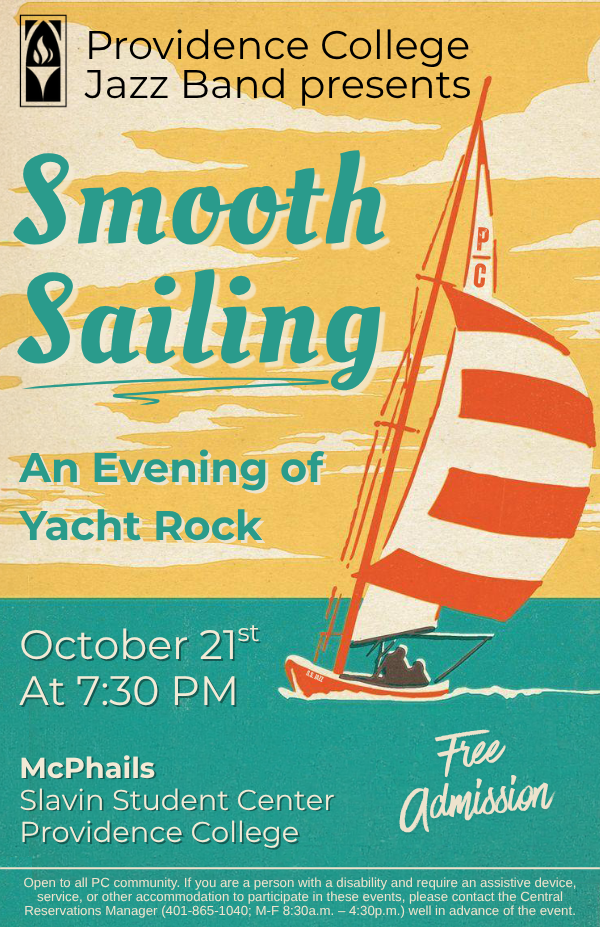 Image of Sailboat with concert info on it. Smooth Sailing: An Evening of Yacht Rock. October 21 at 7:30pm in McPhail's at Providence College