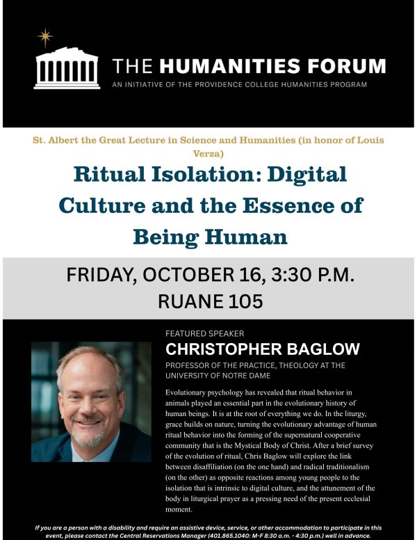 Humanities Forum, titled “Ritual Isolation: Digital Culture and the Essence of Being Human.” The lecture will take place on Friday, October 16, at 3:30pm in Ruane 105.